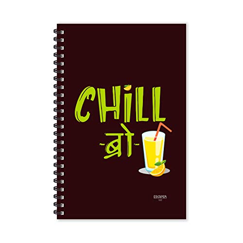 ESCAPER Chill Bro Hindi Quotes Diary (A5 Size - 8.5 x 5.5 Inches - 160 Pages - Ruled), Spiral Notebook, Notepad for Writing Notes - Image 1