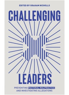 Challenging Leaders: Preventing and Investigating Allegations of Pastoral Malpractice  - Image 1