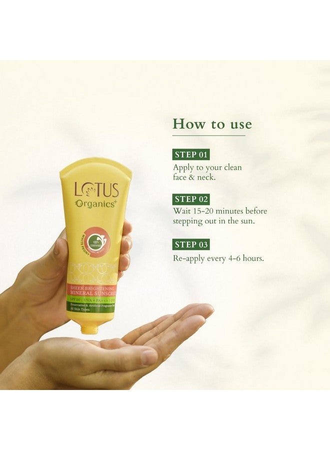 Lotus Organics+ Sheer Brightening Mineral Sunscreen | Non Greasy & Lightweight | Spf 50 | Pa+++ | Sulphate & Paraben Free | All Skin Types | 100G  - Image 3