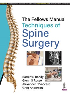 Fellows Manual Techniques of Spine Surgery 