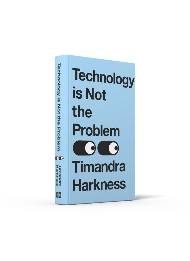 Technology is Not the Problem: The ultimate history of our relationship with technology and how it shapes our world and our lives today, from smartphones to AI  - Image 3