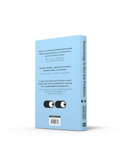 Technology is Not the Problem: The ultimate history of our relationship with technology and how it shapes our world and our lives today, from smartphones to AI - pzsku/Z734B62DA9CA37FE969BCZ/45/_/1740733322/2c89514b-099b-47c1-8787-f6937dde0cd7