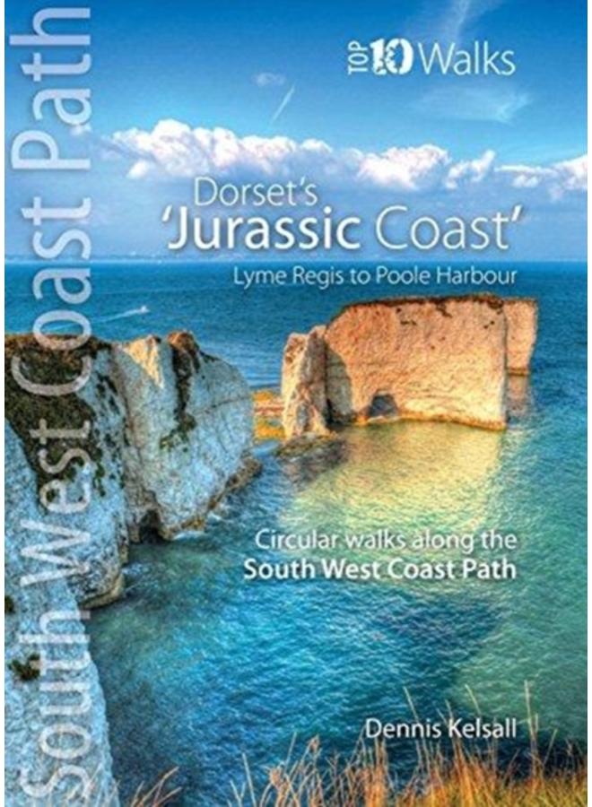 The Jurassic Coast (Lyme Regis to Poole Harbour) : Circular Walks along the South West Coast Path
