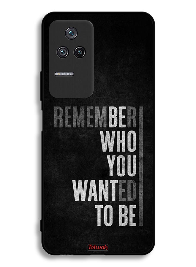 Tolwak Xiaomi Poco F4 Protective Case Cover Remember Who You Wanted To Be - Image 2