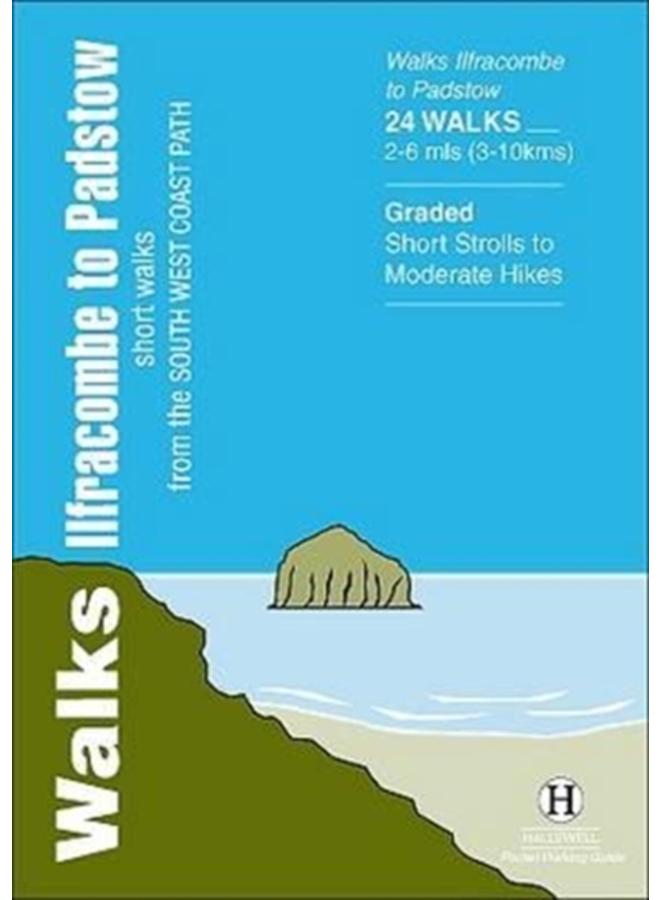 Walks Ilfracombe to Padstow : Short Walks from the South West Coast Path 