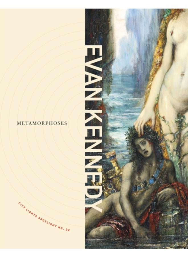 Metamorphoses : City Lights Spotlight No. 22 