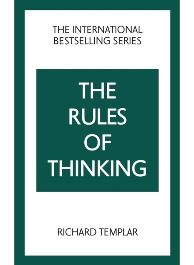 The Rules of Thinking A Personal Code to Think Yourself Smarter Wiser and Happier - Paperback