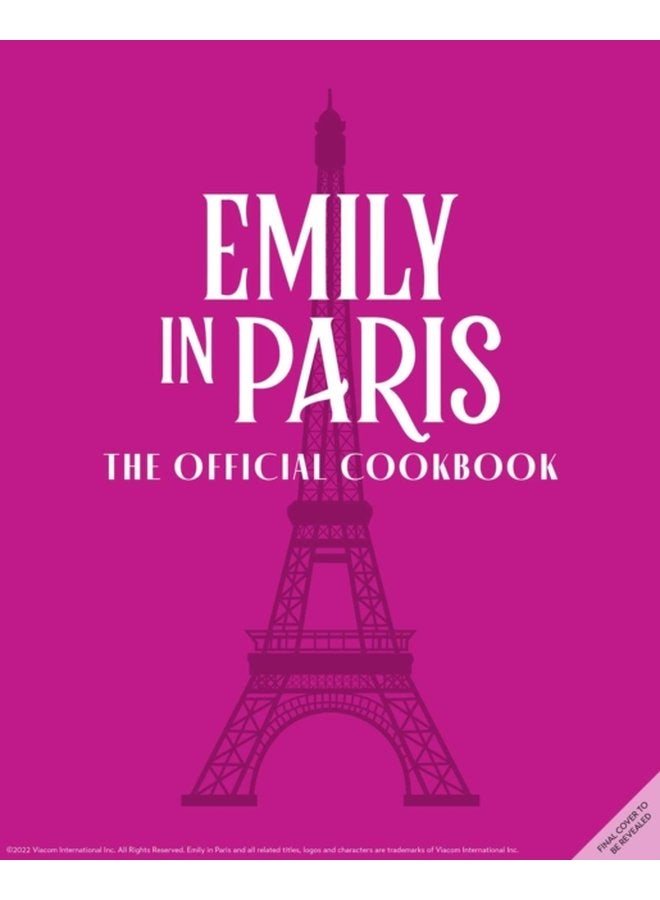 Emily in Paris The Official Cookbook - Hardback