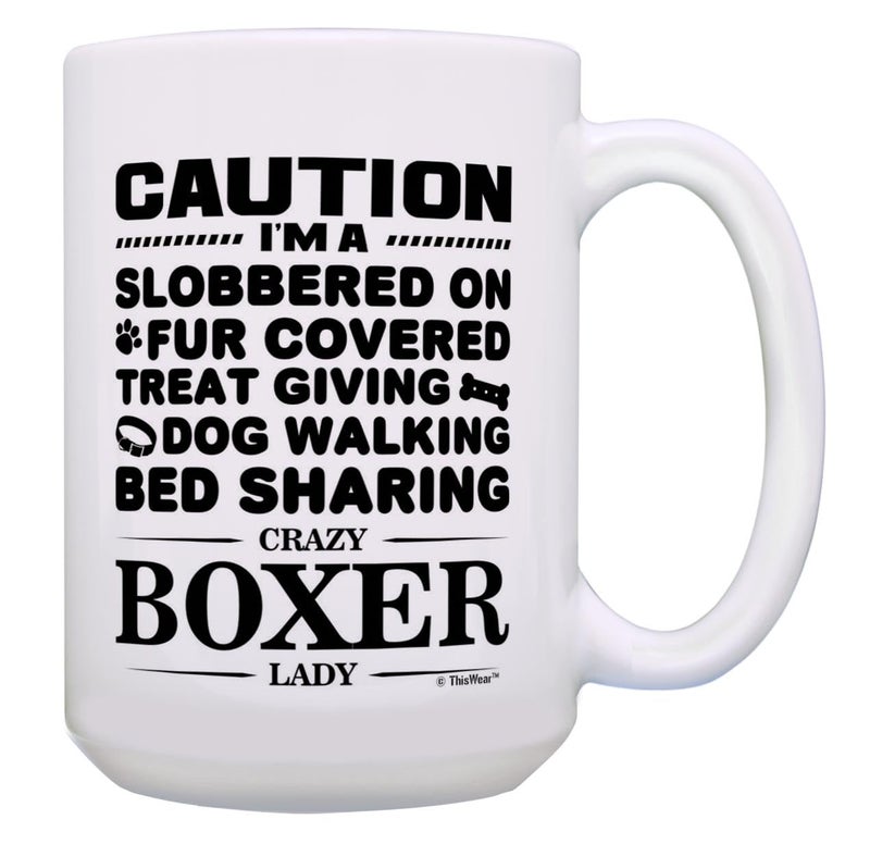 ThisWear Funny Boxer Gifts Fur Covered Crazy Boxer Lady Boxer Dog Mom Gifts 15oz Ceramic Coffee Mug with Handle