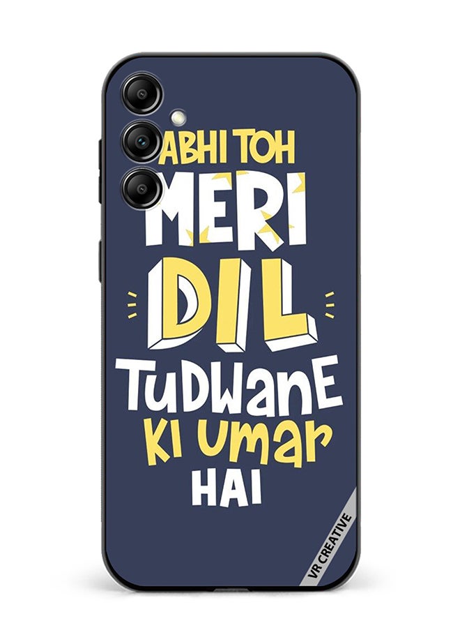 VR CREATIVE Protective Case Cover For Samsung Galaxy A15 5G/A15 Dil Tudwane Ki Umar Design Multicolour - Image 1