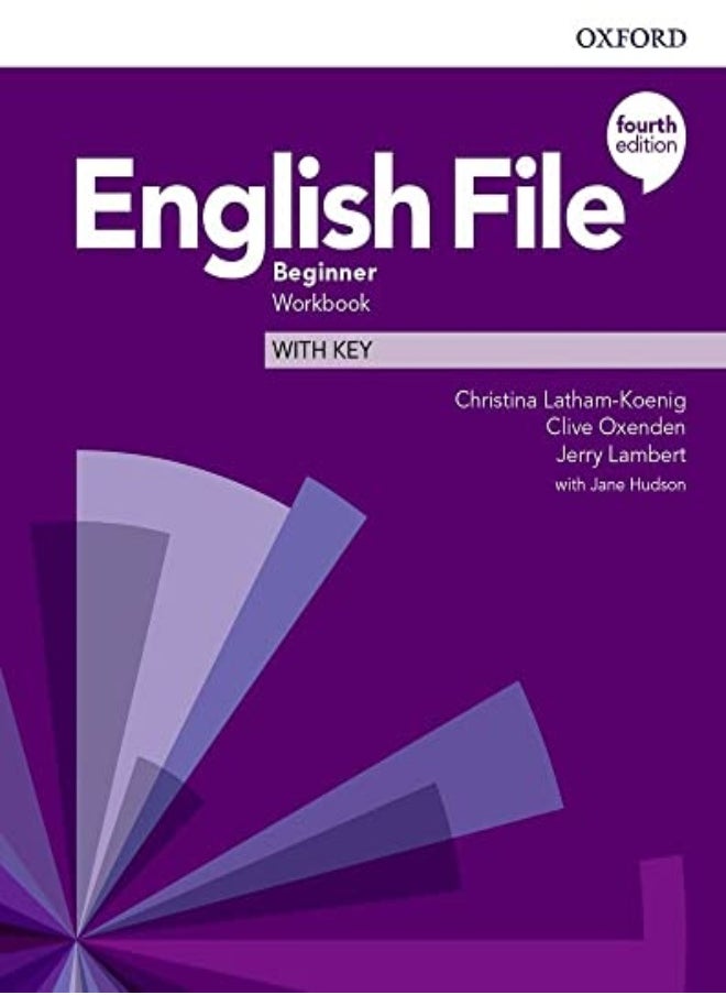 English File Beginner Workbook With Key by Latham-Koenig, Christina - Oxenden, Clive - Lambert, Jerry Paperback 