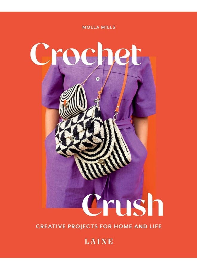 Crochet Crush: Creative Projects for Home and Life 