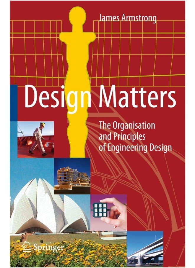Design Matters: The Organisation and Principles of Engineering Design 