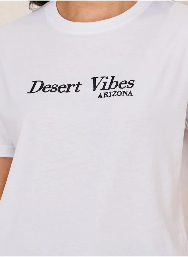 Styli Regular Fit Desert Vibes Embroidered Slogan T-Shirt