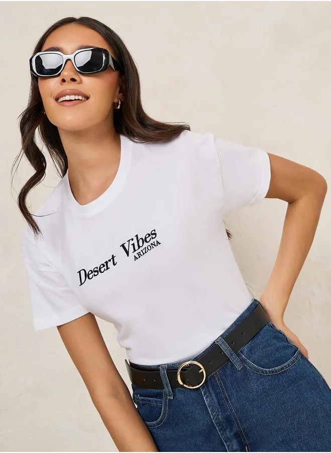 Styli Regular Fit Desert Vibes Embroidered Slogan T-Shirt