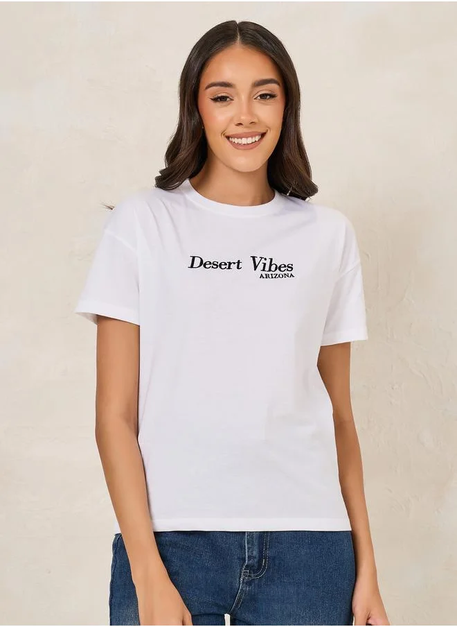 Styli Regular Fit Desert Vibes Embroidered Slogan T-Shirt