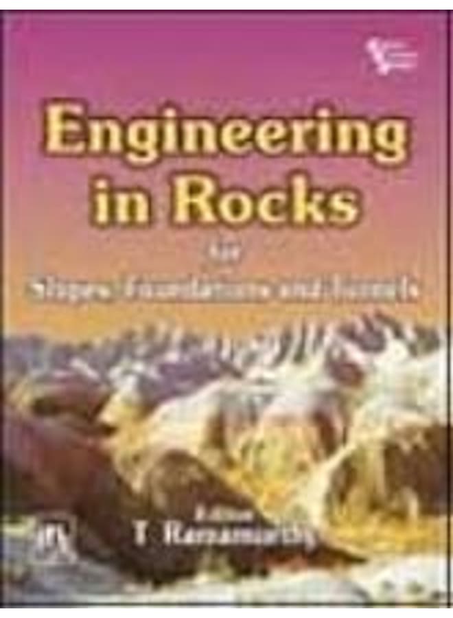 Engineering in Rocks: for Slopes Foundations and Tunnels