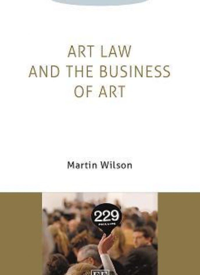 Art Law and the Business of Art Wilson Martin