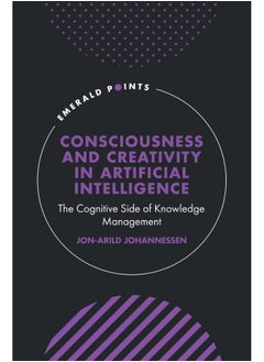 Consciousness and Creativity in Artificial Intelligence: The Cognitive Side of Knowledge Management  - Image 2