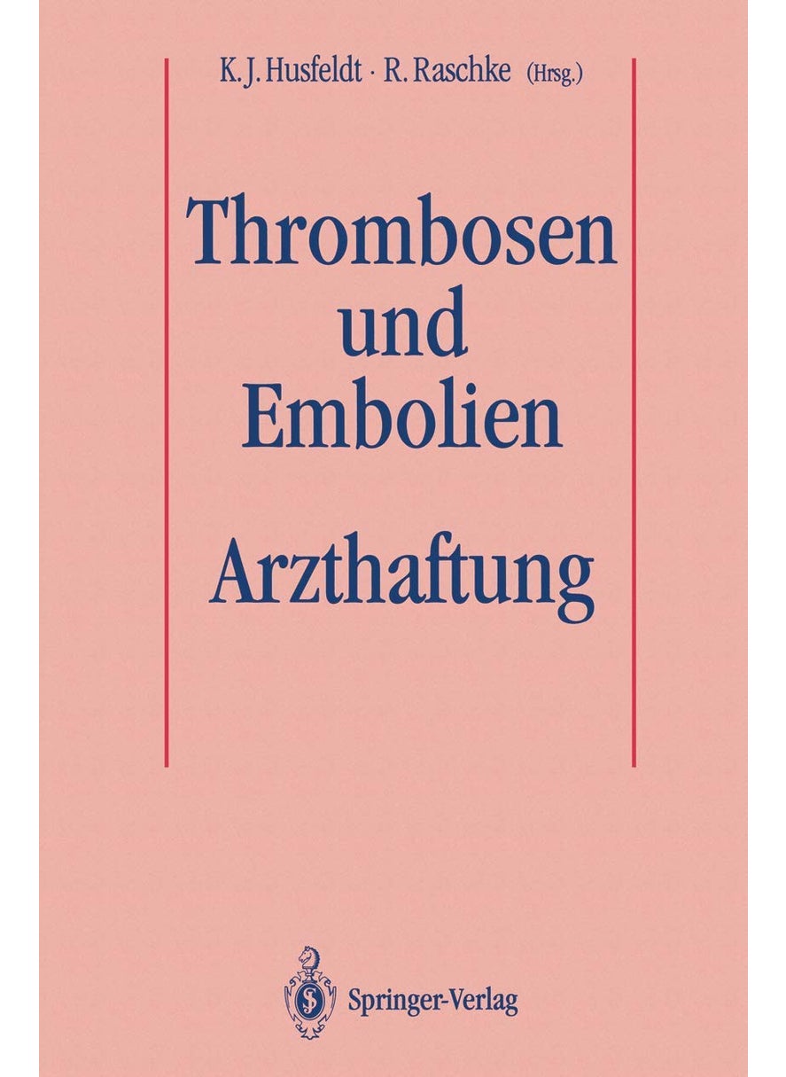 Thrombosen und Embolien: Arzthaftung 