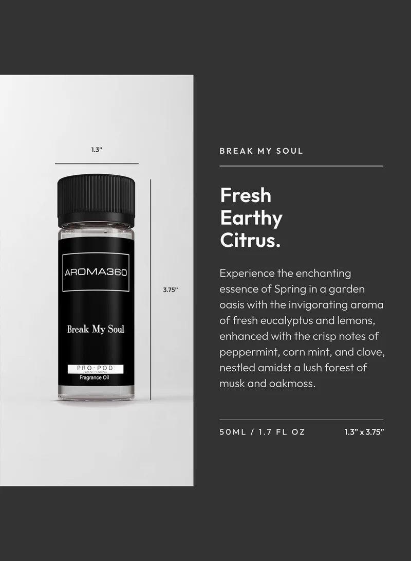 AROMA360 Break My Soul Pro-Pod Oil Blend - Hotel Inspired for Luxury Essential Oil Diffusers - Aromatherapy Scent Diffuser Oil - Fennel Seed, Corn Mint, and Oakmoss