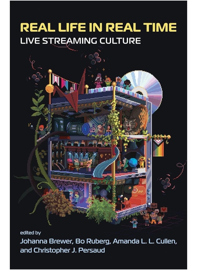 Real Life in Real Time: Live Streaming Culture 