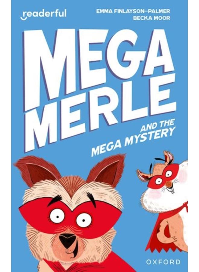 Readerful Independent Library: Oxford Reading Level 11: Mega Merle and the Mega Mystery 