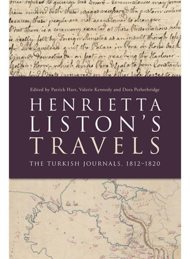 Henrietta Liston's Travels : The Turkish Journals, 1812-1820 