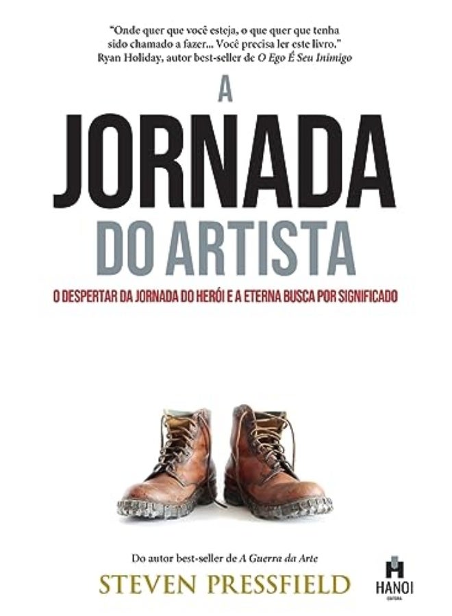 A Jornada Do Artista O Despertar Da Jornada Do Heroi E A Eterna Busca Por Significado By Pressfield, Steven Paperback