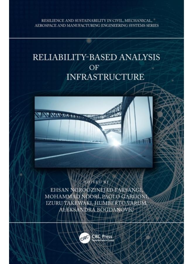 Reliability-Based Analysis and Design of Structures and Infrastructure 