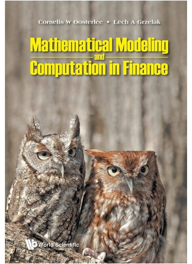 Mathematical Modeling And Computation In Finance: With Exercises And Python And Matlab Computer Codes 