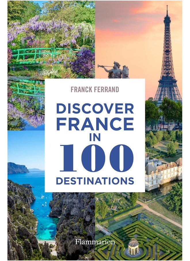 Discover France in 100 Destinations 
