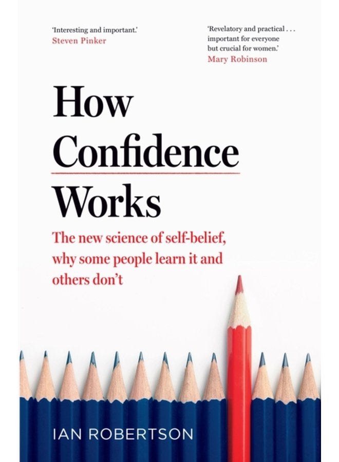 How Confidence Works The new science of self belief - Hardback