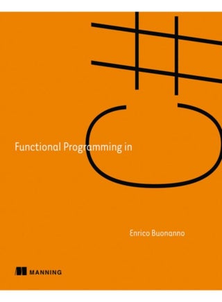 Functional Programming in C# : How to write better C# code - pzsku/Z73A186D6E6AFEC3703DCZ/45/_/1721296640/a91d5fa9-5cf8-4730-988b-726798d62f08