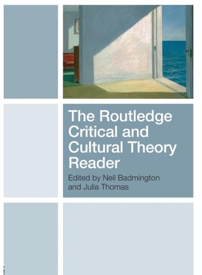 The Routledge Critical and Cultural Theory Reader 