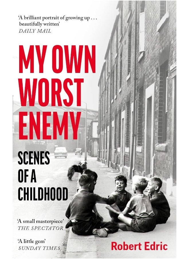 My Own Worst Enemy: Scenes of a Childhood 