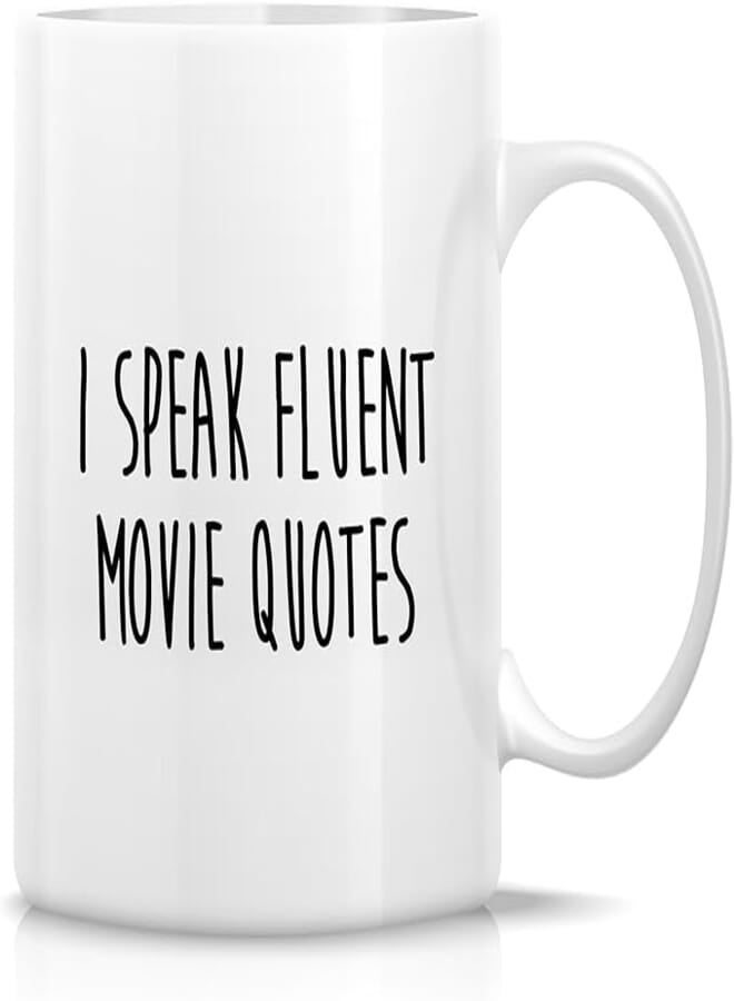 ella - Funny Movie Lover Mug I Speak Fluent Movie Quotes Film Lover Coffee Mugs - Sarcastic Sarcasm Motivational Inspirational Birthday Gifts For Him Her Friend Coworker Bro Sis