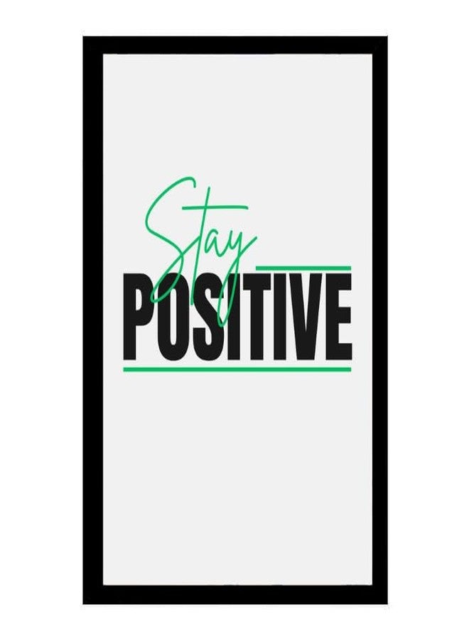 Stay Positive Motivational Wall Art, A4 Framed Poster, Black Frame, 29.7 x 21 cm, with Metal Hangers - Image 1