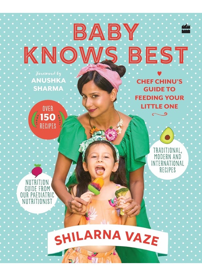 Baby Knows Best Chef Chinus Guide To Feeding Your Little One - Image 2