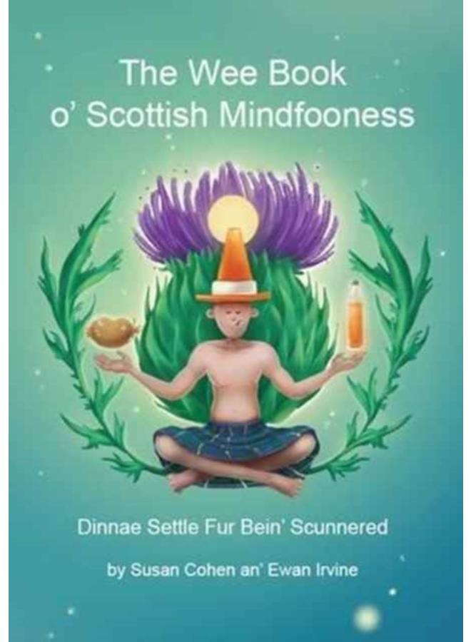The Wee Book O'Scottish Mindfooness 