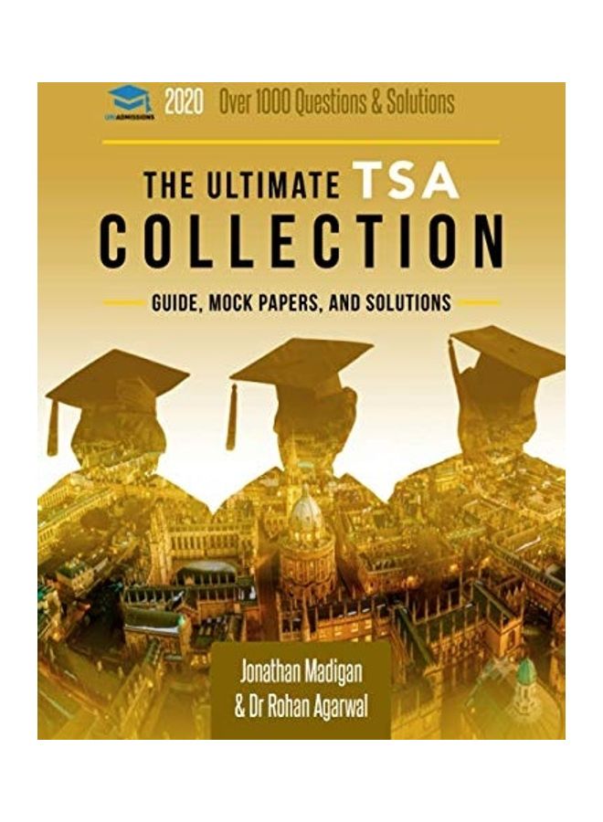 مجموعة TSA النهائية: 5 كتب في واحد، أكثر من 1050 سؤالاً وحلاً، تشمل 6 أوراق تجريبية، خطط مقالات مفصلة، إصدار 2019، تقييم مهارات التفكير، UniAdmissions