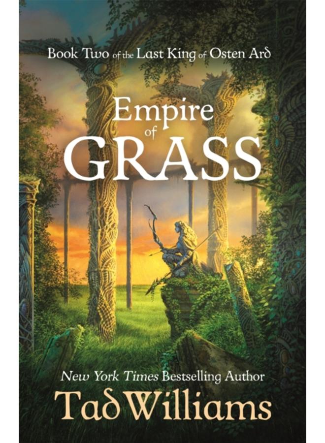 Empire of Grass : Book Two of The Last King of Osten Ard