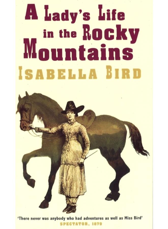 A Lady's Life In The Rocky Mountains 