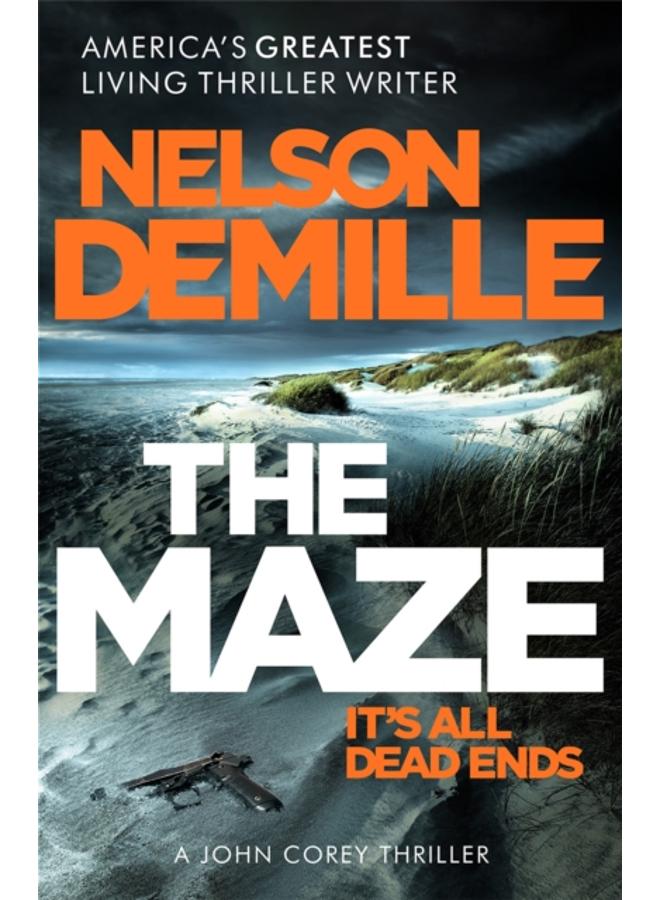 The Maze : The long-awaited new John Corey novel from America's legendary thriller author 