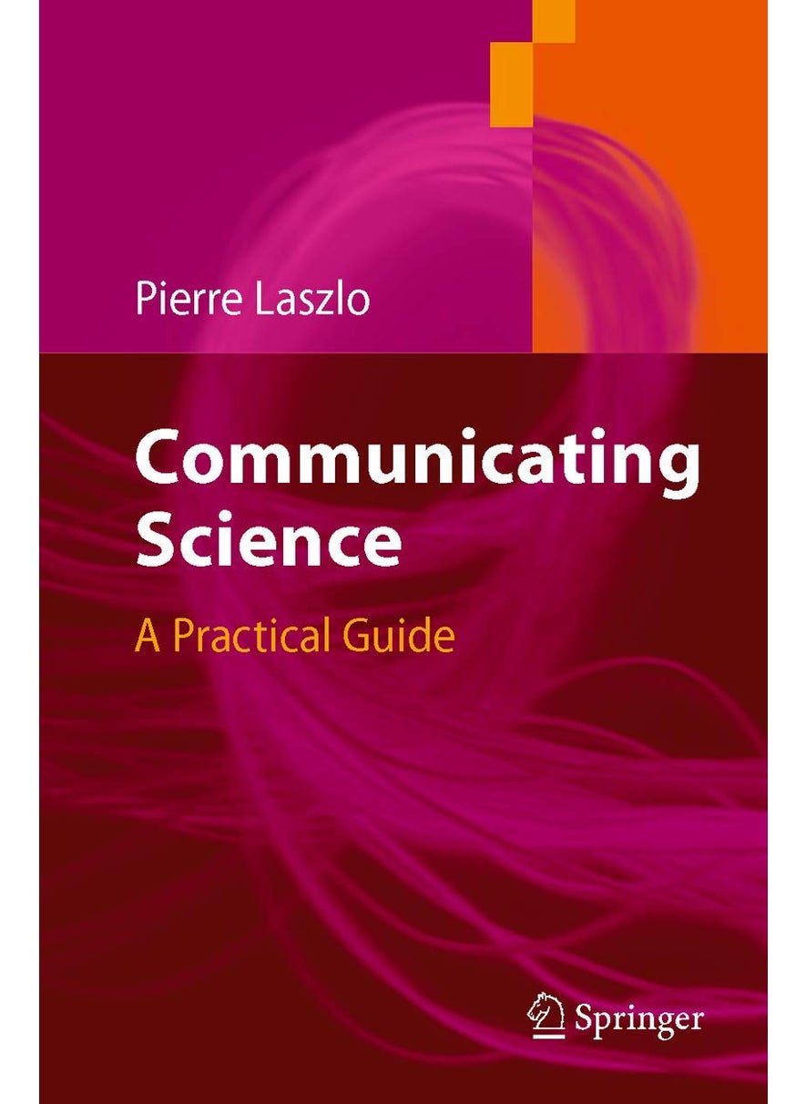Communicating Science: A Practical Guide 