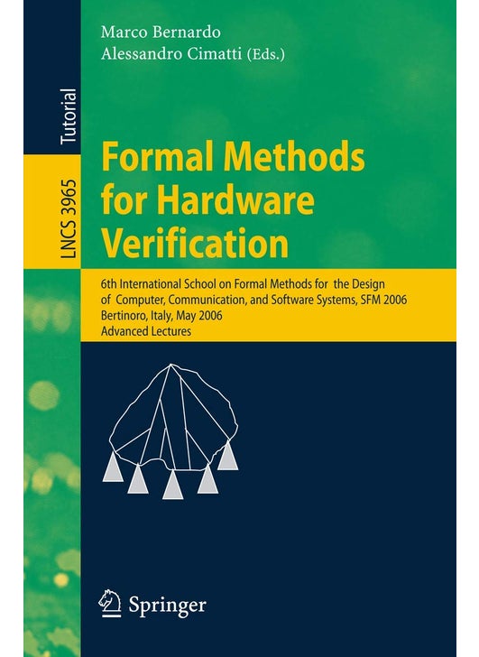 Formal Methods for Hardware Verification: 6th International School on Formal Methods for the