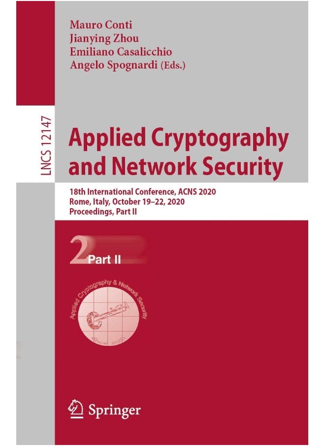 Applied Cryptography and Network Security: 18th International Conference, ACNS 2020, Rome, Italy, October 19-22, 2020, Proceedings, Part II 