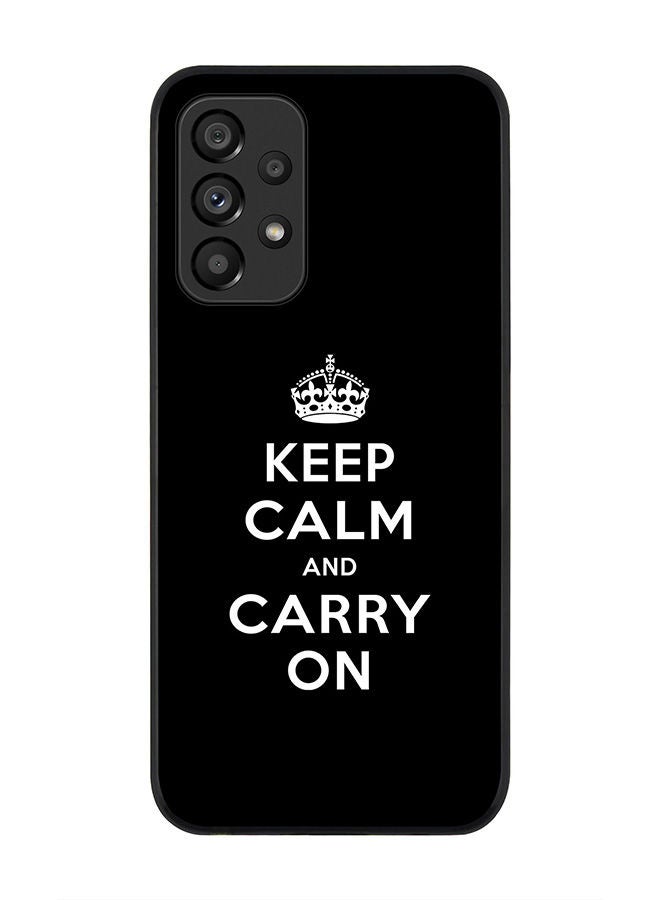 Stylizedd Rugged Black edge case for Samsung Galaxy A33 5G Slim fit Soft Case Flexible Rubber Edges Anti Drop TPU Gel Thin Cover - Keep calm and carry on - Image 1
