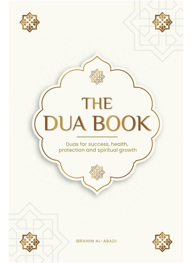 The Dua book for living in accordance with Islam: Authentic prayers of supplication and thanksgiving for all situations in life - Duas for success, health, protection and spiritual growth  - Image 1
