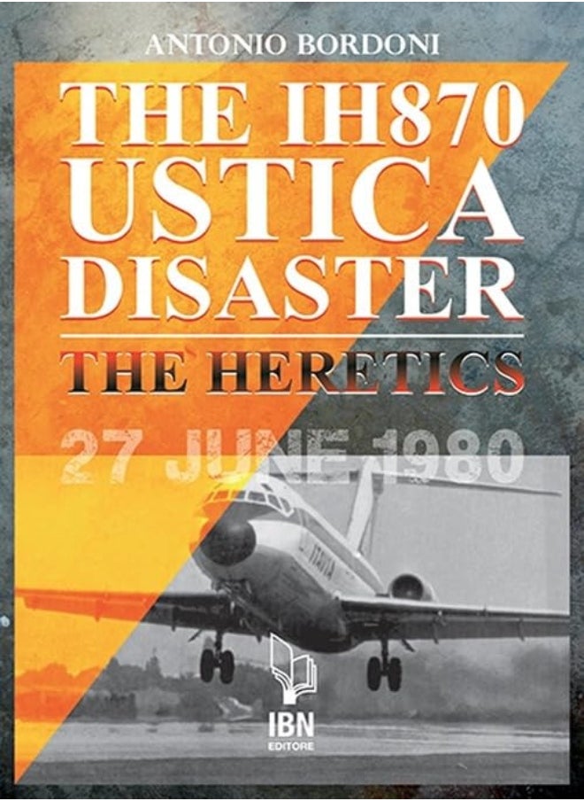 The IH 870 Ustica Disaster 